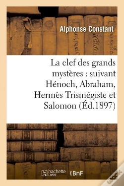 Capa do artigo La Clef Des Grands Mysteres Edition 1897
