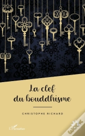La Clef Du Bouddhisme