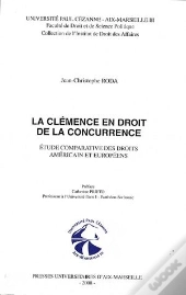 La Clémencéen ; Droit De La Concurrence ; Étude Comparative Des Droits Américain Et Européens