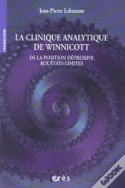 Capa do artigo La Clinique Analytique De Winnicott ; De La Position Depressive Aux Etats-Limites