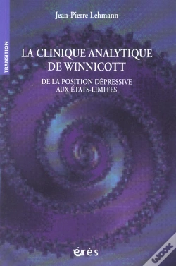 Capa do artigo La Clinique Analytique De Winnicott ; De La Position Depressive Aux Etats-Limites