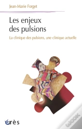 La Clinique Des Pulsions