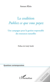 La Coaliton ; Publiez Ce Que Vous Payez ; Une Campagne Pour La Gestion Responsable Des Ressources Naturelles