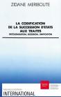 La Codification De La Succession D'Etats Aux Traités : Décolonisation, Sécession, Unification - Preview