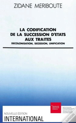 Capa do artigo La Codification De La Succession D'Etats Aux Traités : Décolonisation, Sécession, Unification