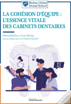 Capa do artigo La Cohésion D'Équipe : L'Essence Vitale Des Cabinets Dentaires (4e Édition)