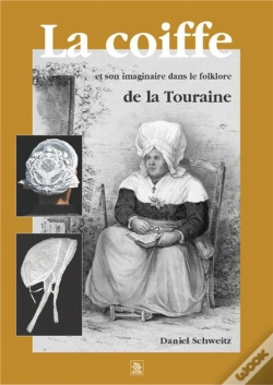 Capa do artigo La Coiffe Et Son Imaginaire Dans Le Folklore De La Touraine