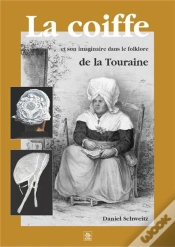 Capa do artigo La Coiffe Et Son Imaginaire Dans Le Folklore De La Touraine