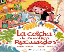 La Colcha De Nuestros Recuerdos