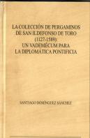 La Colección De Pergaminos De San Ildefonso De Toro