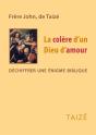 La Colere D'Un Dieu D'Amour ; Déchiffrer Une Énigme Biblique - Preview