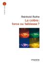 La Colère : Force Ou Faiblesse ? - Preview