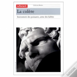 Capa do artigo La Colère ; Instruments Des Puissants, Arme Des Faibles