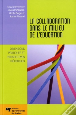 Capa do artigo La Collaboration Dans Le Milieu De L'Éducation ; Dimensions Pratiques Et Perspectives Théoriques