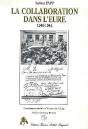 La Collaboration Dans L'Eure - 1940-1944 - Preview