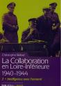 La Collaboration En Loire-Inférieure 1940-1944 Tome 2 : Intelligence Avec L'Ennemi - Preview
