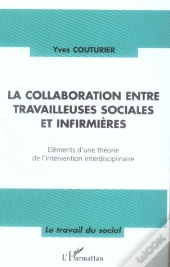 La Collaboration Entre Travailleuses Sociales Et Infirmieres