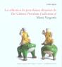 La Collection De Porcelaines Chinoises De Marie Vergottis - Preview