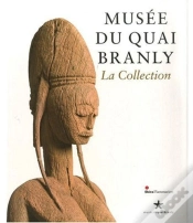 Capa do artigo La Collection ; Musée Du Quai Branly