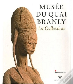 Capa do artigo La Collection ; Musée Du Quai Branly