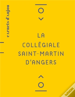 Capa do artigo La Collegiale Saint-Martin - La Collegiale Saint-Martin D'Angers