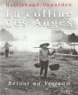 La Colline Des Anges. Retour Au Vietnam (1972-1992) - Preview