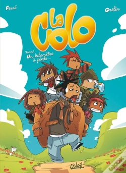 Capa do artigo La Colo Tome 2 ; Un Kilomètre À Pieds
