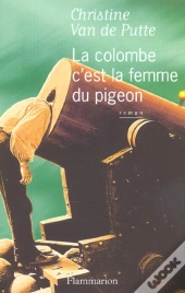 La Colombe C'Est La Femme Du Pigeon