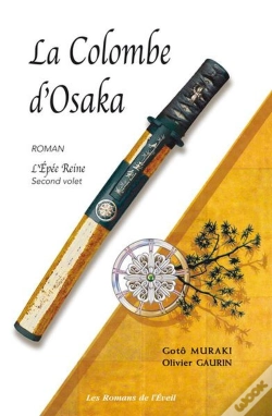 Capa do artigo La Colombe D'Osaka ; Epee Reine T.2