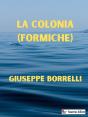 La Colonia (Formiche) - Preview