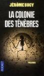 La Colonie Des Tenebres - Preview