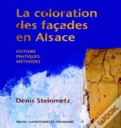 Capa do artigo La Coloration Des Facades En Alsace. Histoire, Pratiques, Methodes