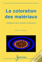 Capa do artigo La Coloration Des Matériaux: Méthodes De Calcul, Simulation Et Formulation