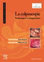 La Colposcopie : Techniques Et Diagnostics (5e Édition) - Preview