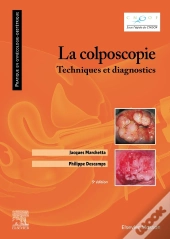 La Colposcopie : Techniques Et Diagnostics (5e Édition)