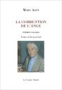 La Combustion De L'Ange ; Poèmes 1956-2010 - Preview