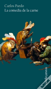 La Comedia De La Carne