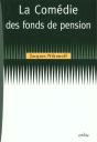 La Comedie Des Fonds De Pension - Preview
