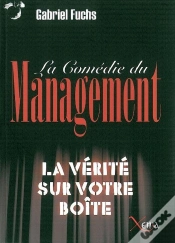 Capa do artigo La Comedie Du Management : La Vérité Sur Votre Boite
