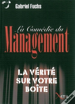 Capa do artigo La Comedie Du Management : La Vérité Sur Votre Boite