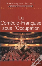 La Comédie-Française Sous L'Occupation