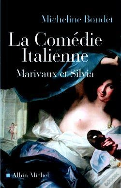 Capa do artigo La Comédie Italienne : Marivaux Et Silvia