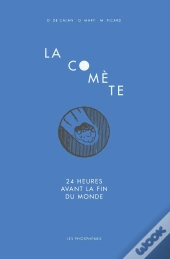 La Comete : 24heures Avant La Fin Du Monde