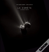 La Comète ; Le Voyage De Rosetta