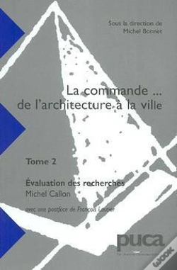 Capa do artigo La Commande De L'Architecture A La Ville T.2 Evaluation Des Recherches Puca N 139