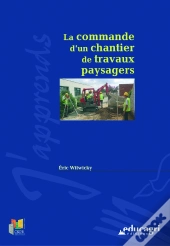 La Commande D'Un Chantier De Travaux Paysagers