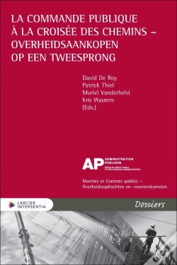 Capa do artigo La Commande Publique À La Croisée Des Chemins - Overheidsaankopen Op Een Tweesprong