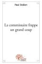 La Commissaire Frappe Un Grand Coup - Preview