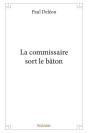 La Commissaire Sort Le Baton - Preview