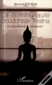La Communauté Bouddhiste Triratna ; Un Bouddhisme Occidental